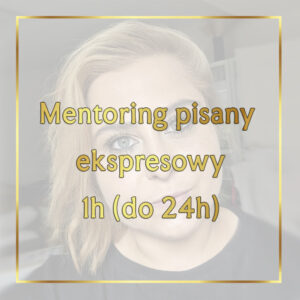 Mentoring pisany ekspresowy do 24 godzin - 1h