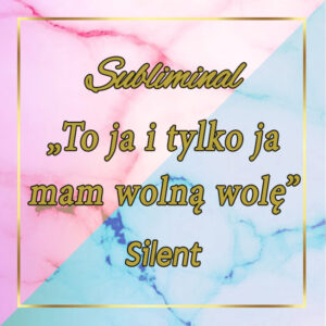 #28 To ja i tylko ja mam wolną wolę