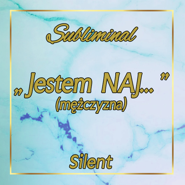 #33 Jestem NAJ - mężczyzna